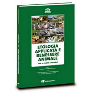Etologia applicata e benessere animale - vol.I